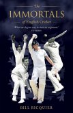 The Immortals of English Cricket