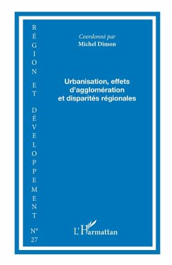 Urbanisation, effets d'agglomération et disparités régionales - Collectif