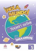 Hola Mundo 5 - Teacher Print Edition Plus 5 Years Online Premium Access (All Digital Included)+ Hola Amigos 5 Years