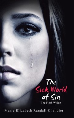 The Sick World of Sin - Chandler, Marie Elizabeth Randall