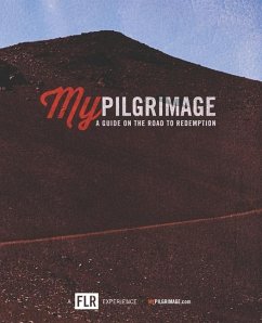 My Pilgrimage: A Guide On The Road To Redemption - Taylor, Seth
