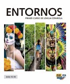 Entornos Units 10-18 Student Print Edition Plus 1 Year Online Premium Access (Std. Book + Eleteca + Ow + Std. Ebook)