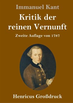 Kritik der reinen Vernunft (Großdruck) - Kant, Immanuel