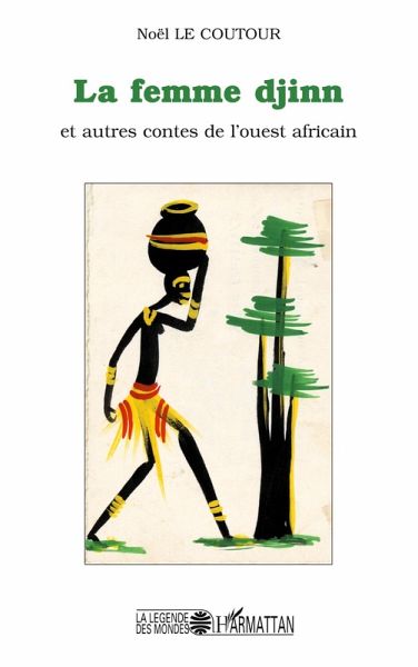 La femme djinn et autre contes de l'ouest africain
