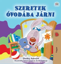 I Love to Go to Daycare (Hungarian Children's Book) - Admont, Shelley; Books, Kidkiddos