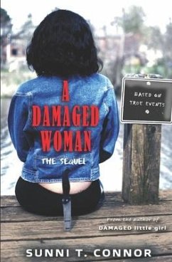 A Damaged Woman: The Sequel - Connor, Sunni T.