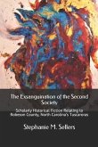 The Exsanguination of the Second Society: Scholarly Historical Fiction Relating to Robeson County, North Carolina's Tuscaroras