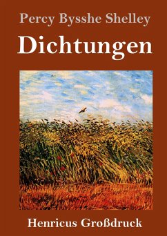 Dichtungen (Großdruck) - Shelley, Percy Bysshe