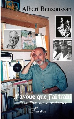 J'avoue que j'ai trahi - Bensoussan, Albert