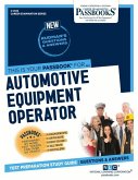 Automotive Equipment Operator (C-4145): Passbooks Study Guide Volume 4145