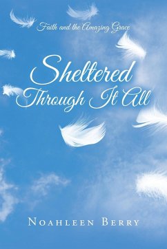 Sheltered Through It All - Berry, Noahleen