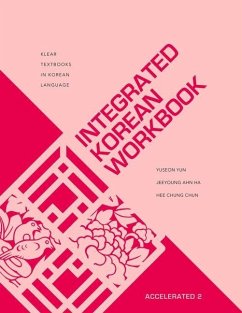 Integrated Korean Workbook - Yun, Yuseon; Ha, Jeeyoung Ahn; Chun, Hee Chung