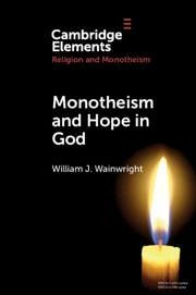 Monotheism and Hope in God - Wainwright, William J