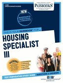 Housing Specialist III (C-4959): Passbooks Study Guide Volume 4959
