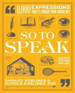 So to Speak - Kobliner, Shirley; Kobliner, Harold