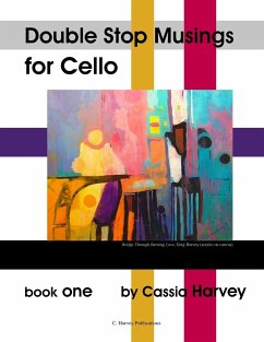 Double Stop Musings for Cello, Book One - Harvey, Cassia