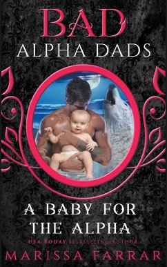 A Baby for the Alpha - Farrar, Marissa