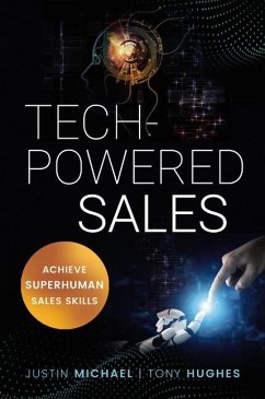 Tech-Powered Sales - Michael, Justin; Hughes, Tony