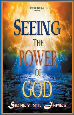 Seeing the Power of God - James, Sidney St