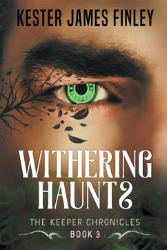 Withering Haunts - Finley, Kester James