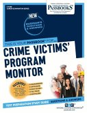 Crime Victims' Program Monitor (C-3438): Passbooks Study Guide Volume 3438