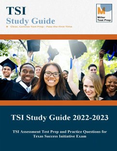 TSI Study Guide - Miller Test Prep; Tsi Study Guide Team