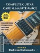 Complete Guitar Care & Maintenance - Bild 1