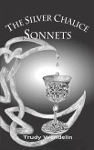 The Silver Chalice Sonnets