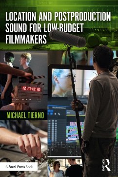 Location and Postproduction Sound for Low-Budget Filmmakers - Tierno, Michael
