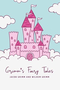 Grimm's Fairy Tales - Grimm, Jacob