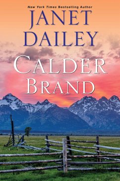 Calder Brand: A Beautifully Written Historical Romance Saga - Dailey, Janet