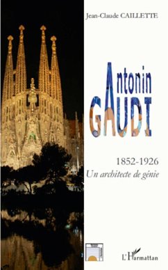 Antonin GAUDI - Caillette, Jean-Claude