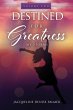 Destined for Greatness Volume Two: My... - Bild 1