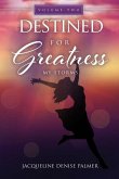 Destined for Greatness Volume Two: My Storms