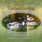 Loock: The Lost Duckling: A True Story
