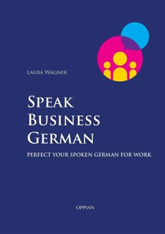 Speak Business German - Wagner, Laura
