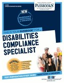 Disabilities Compliance Specialist (C-4314): Passbooks Study Guide Volume 4314