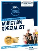 Addiction Specialist (C-1075): Passbooks Study Guide Volume 1075
