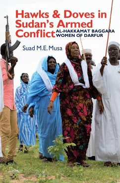 Hawks and Doves in Sudan's Armed Conflict - Musa, Suad M E