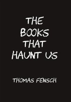 The Books That Haunt Us - Fensch, Thomas