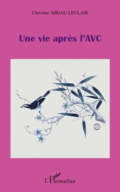 Une vie après l'AVC - Airiau-Leclair, Christine