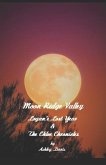 Moon Ridge Valley: Logan's Lost Year & The Chloe Chronicles