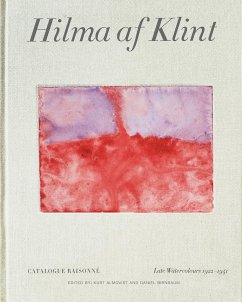 Hilma AF Klint: Late Watercolours 1922-1941: Catalogue Raisonné Volume VI - Birnbaum, Daniel; Almqvist, Kurt