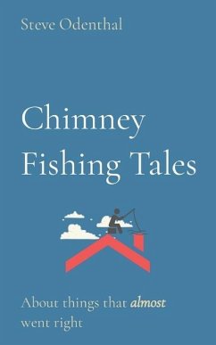 Chimney Fishing Tales - Odenthal, Steve