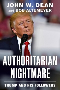 Authoritarian Nightmare - Dean, John W.; Altemeyer, Bob