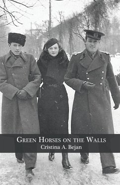 Green Horses on the Walls - Bejan, Cristina A.