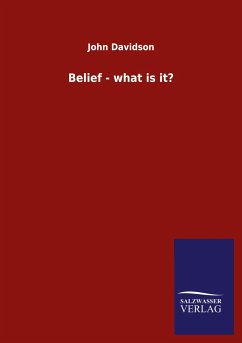 Belief - what is it? - Davidson, John