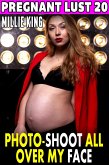 Photo-Shoot All Over My Face : Pregnant Lust 20 (Pregnancy Erotica BDSM Erotica Lactation Erotica) (eBook, ePUB) Photo-Shoot All Over My Face : Pregnant Lust 20 (Pregnancy Erotica BDSM Erotica Lactation Erotica) (eBook, ePUB)