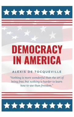 Democracy In America - de Tocqueville, Alexis