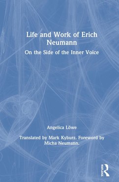 Life and Work of Erich Neumann - Löwe, Angelica